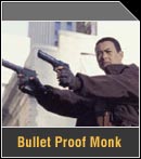 Bullet Proof Monk